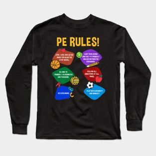 P.E. Teacher Physical Education Rules Shirt Men Women Long Sleeve T-Shirt